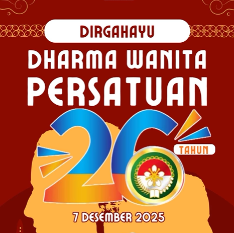 Dirgahayu Dharma Wanita Persatuan ke-26 Tahun 2025.