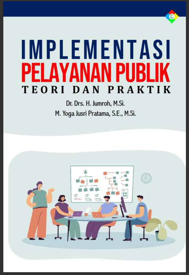 IMPLEMENTASI PELAYANAN PUBLIK TEORI DAN PRAKTIK