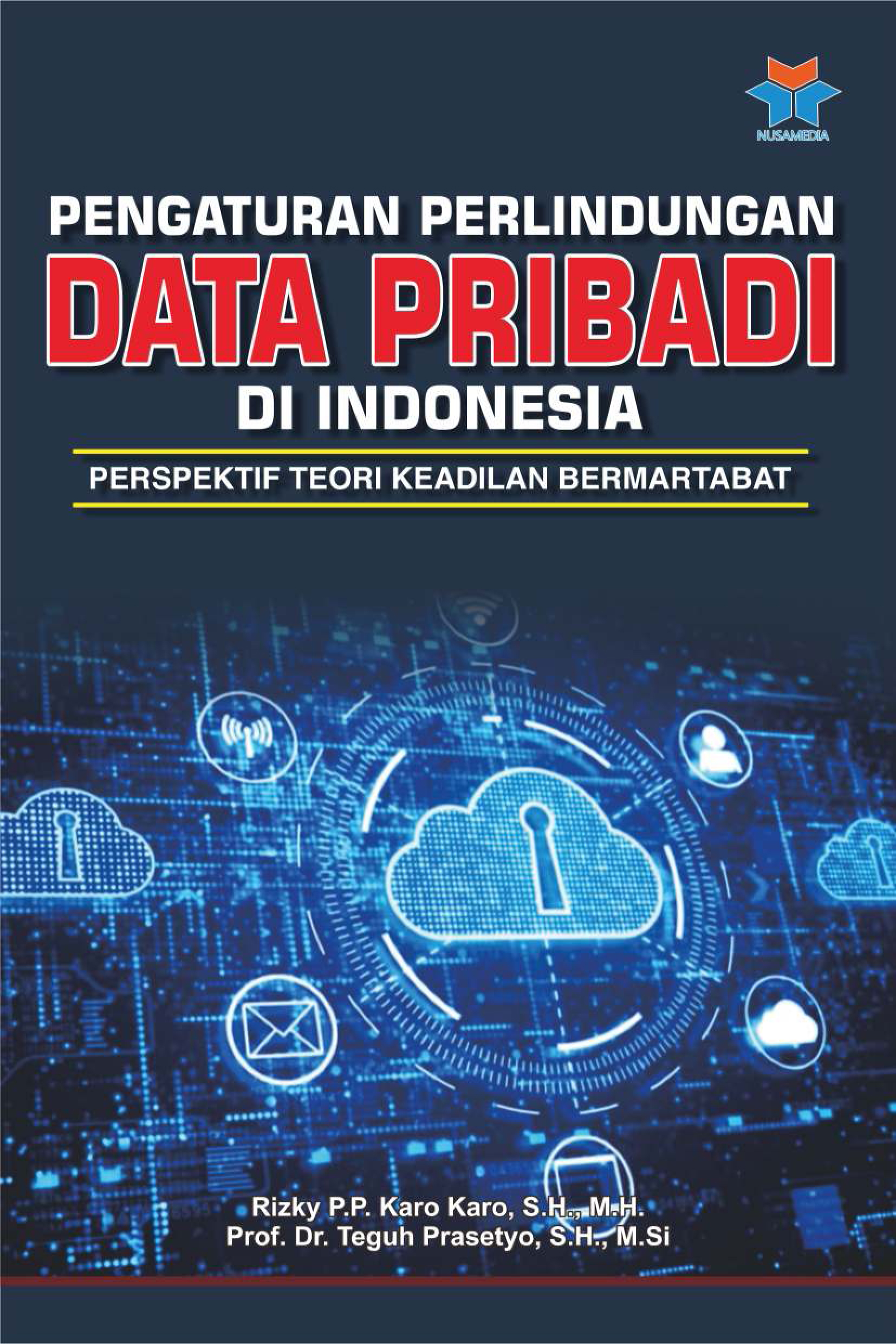 PENGATURAN PERLINDUNGAN DATA PRIBADI DI INDONESIA